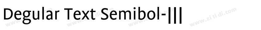 Degular Text Semibol字体转换
